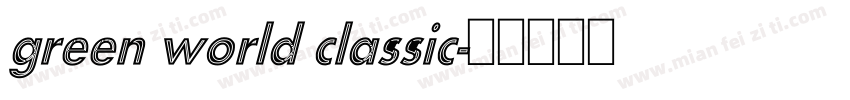 green world classic字体转换